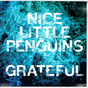 Nice Little Penguins - Grateful (2011) (Promo)