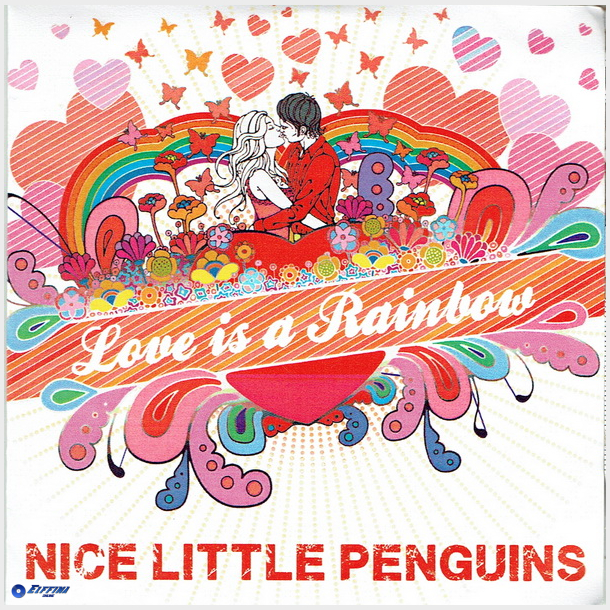 Nice Little Penguins - Love Is A Rainbow (2012) (Promo)