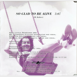 Nice Little Penguins - So Glad To Be Alive (1994)