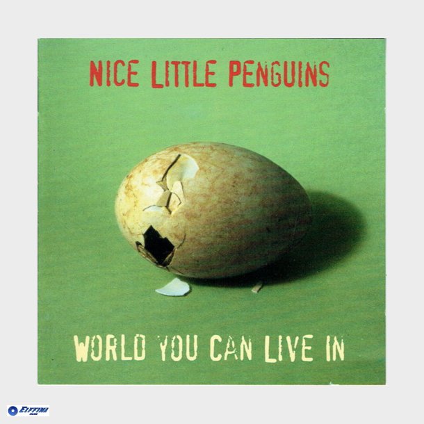 Nice Little Penguins - World You Can Live In (1996)