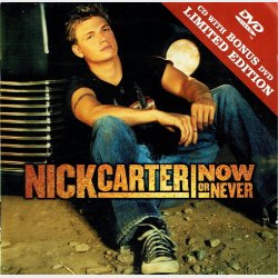 Nick Carter - Now Or Never (Limited Edition) (2002) CD+DVD