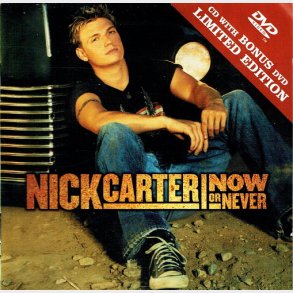 Nick Carter - Now Or Never (Limited Edition) (2002) CD+DVD