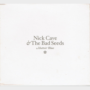 Nick Cave & The Bad Seeds - Abattoir Blues (2004)