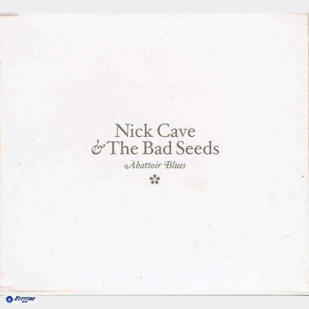 Nick Cave &amp; The Bad Seeds - Abattoir Blues (2004)