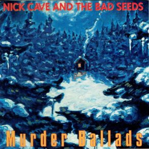 Nick Cave & The Bad Seeds - Murder Ballads (2011)