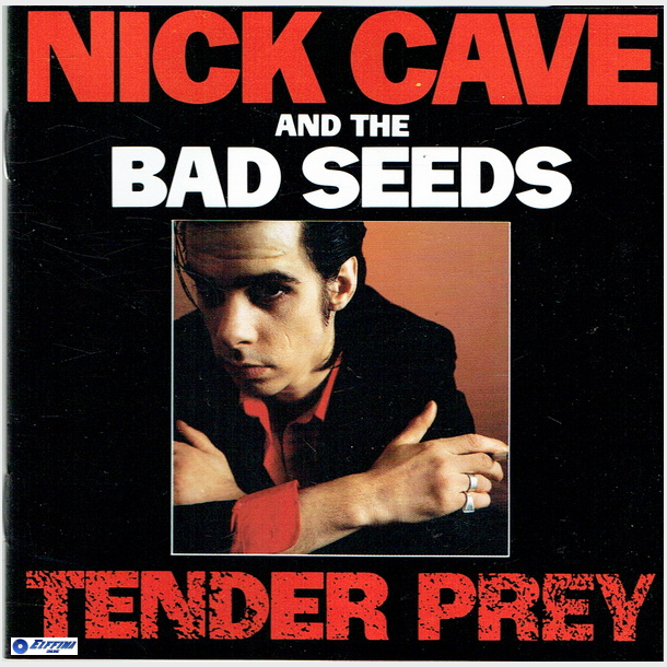 Nick Cave &amp; The Bad Seeds - Tender Prey (1988)