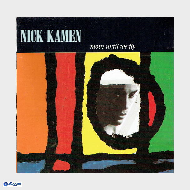 Nick Kamen - Move Until We Fly (1990)