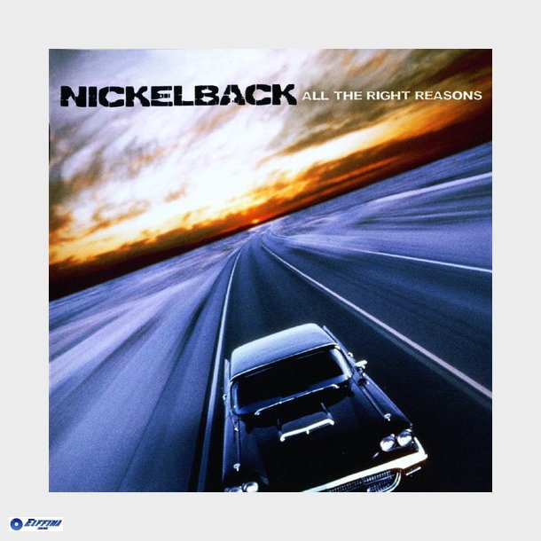 Nickelback - All The Right Reasons (2005)