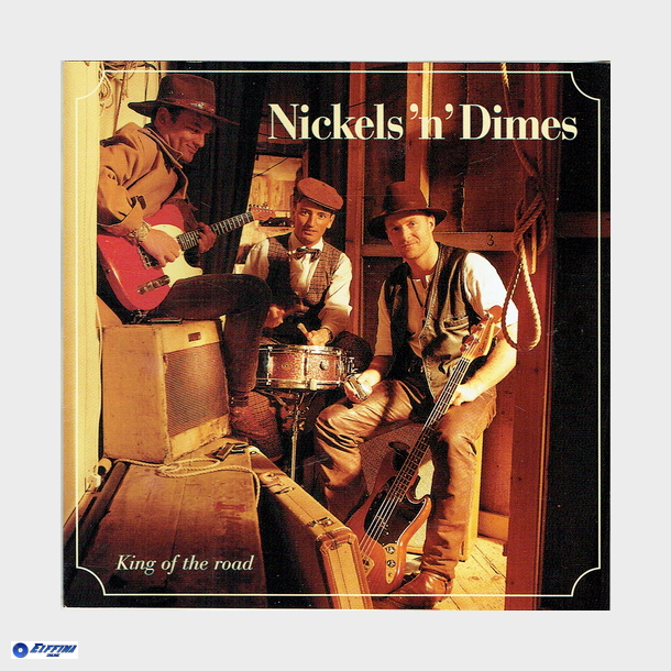 Nickels 'n' Dimes - King Of The Road (1994)