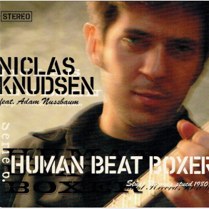 Nicklas Knudsen - Human Beat Boxer (1997)