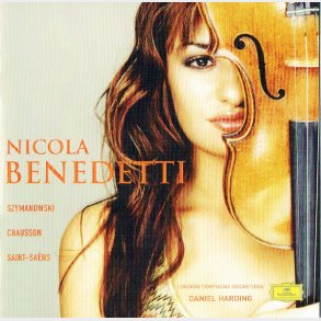 Nicola Benedetti - Szymanowski, Chausson, Saint-Sa&euml;ns (2005)