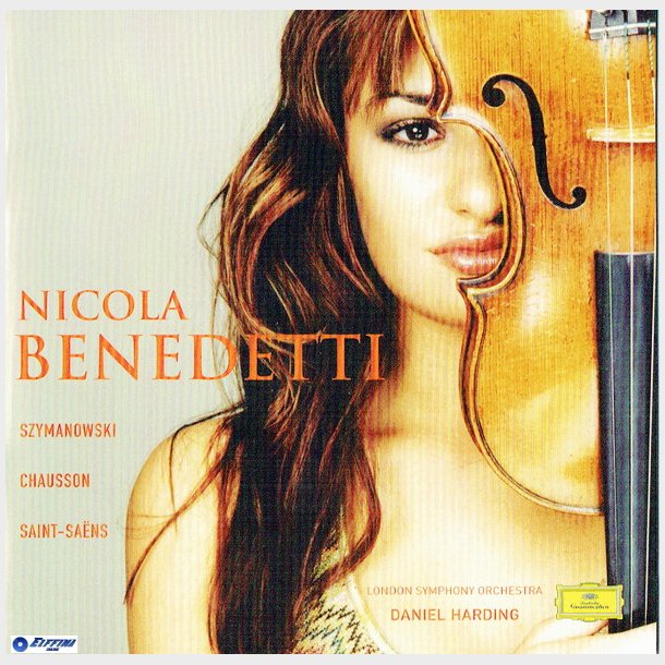 Nicola Benedetti - Szymanowski, Chausson, Saint-Sa&euml;ns (2005)