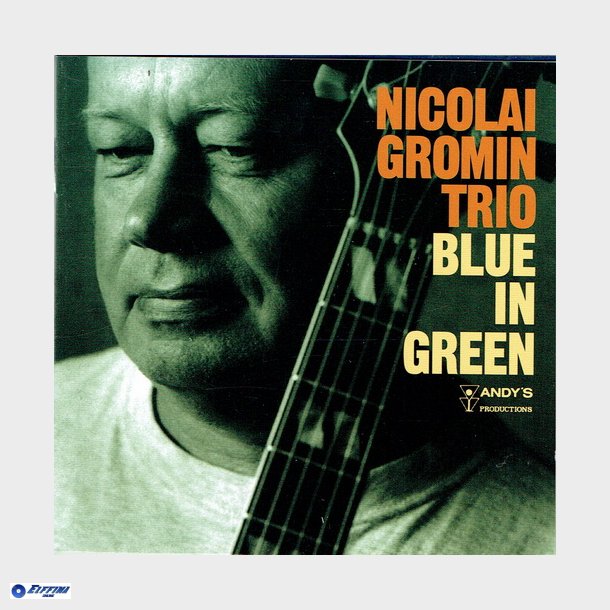 Nicolai Gromin Trio - Blue In Green