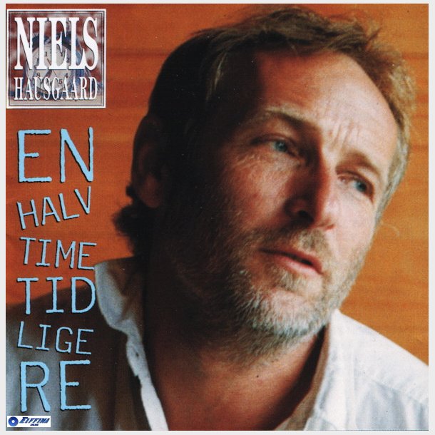 Niels Hausgaard - En Halv Time Tidligere (1992)