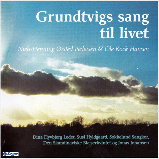 Niels-Henning rsted Pedersen &amp; Ole Kock Hansen - Grundtvigs Sang Til Livet (2000) DB