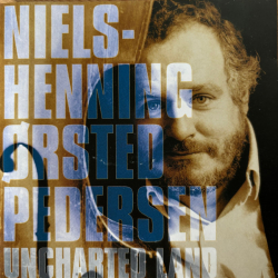 Niels-Henning rsted Pedersen - Uncharted Land (1992)