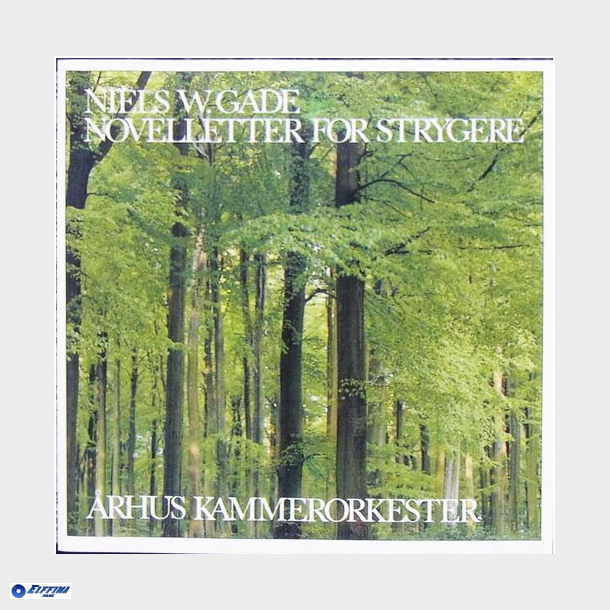 Niels W. Gade - Arhus Kammerorkester - Novelletter For Strygere (1987)