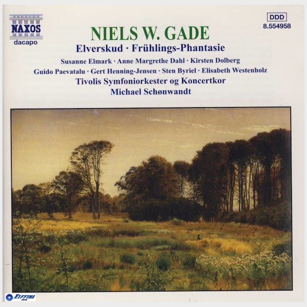 Niels W. Gade - Elverskud Fr&uuml;hlings-Phantasie (1998)