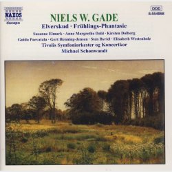 Niels W. Gade &amp; Tivolis Symfoniorkester - Elverskud, Fr&uuml;hlings, Phantasie (1998)