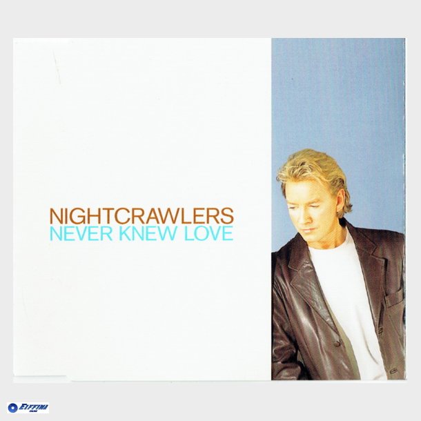 Nightcrawlers - Never Knew Love (1999)