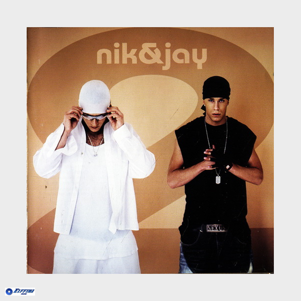 Nik &amp; Jay - Nik &amp; Jay 2 (2004)
