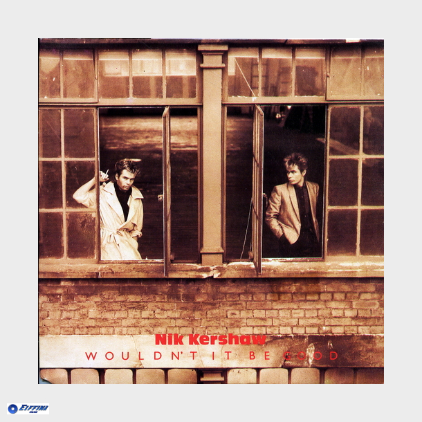 Nik Kershaw - Wouldn't It Be Good (No Seria Mejor) (1984)