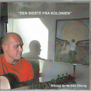 Nikolaj Andersen Olsvig - Den Sidste Fra Kolonien (2013)