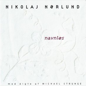 Nikolaj N�rlund - Navnl�s (1996)