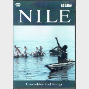 BBC - Nile - Crocodiles And Kings (2006)