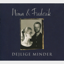 Nina &amp; Frederik - Dejlige Minder (2007) (Digi)