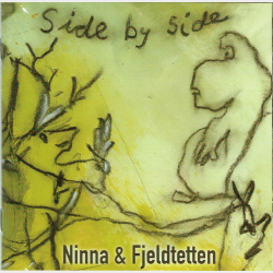 Ninna &amp; Fjeldtetten - Side By Side