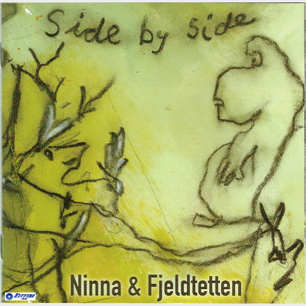 Ninna &amp; Fjeldtetten - Side By Side