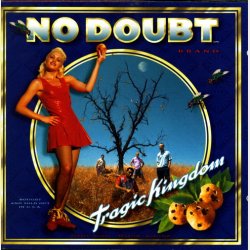 No Doubt - Tragic Kingdom (1995)