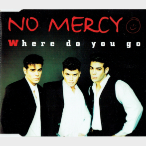 No Mercy - Where Do You Go (1996)