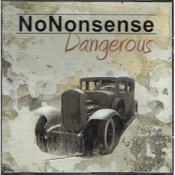 No Nonsense - Dangerous