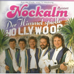 Nockalm Quintett - Der Himmel Spielte Hollywood (1998)
