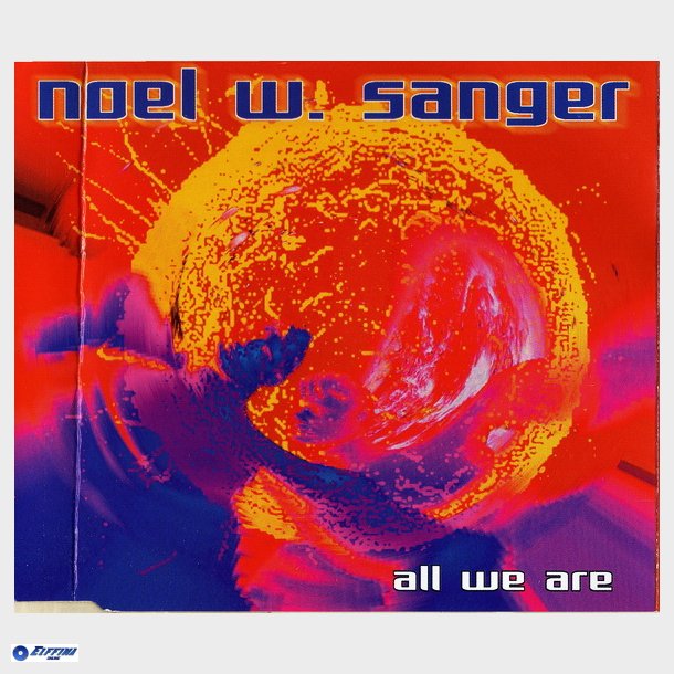 Noel W. Sanger - All We Are (1996)