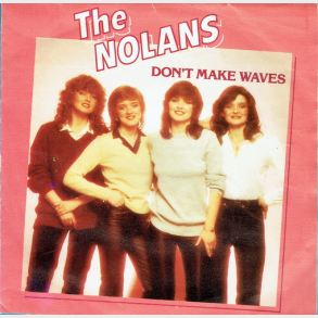 Nolans, The - Don't Make Waves (1980)
