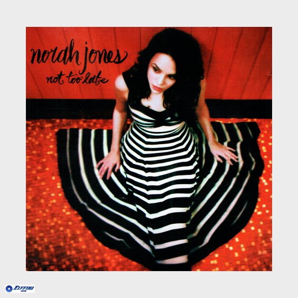 Norah Jones - Not Too Late (2006) - NY