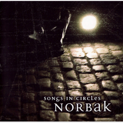 Norbak - Songs in Circles (2006)