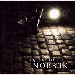 Norbak - Songs in Circles (2006)
