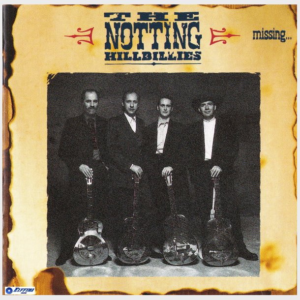 Notting Hillbillies, The - Missing....Presumed Having A Good Time (1990)