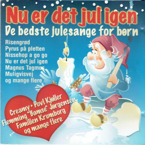 Nu Er Det Jul Igen (De Bedste Julesange For Brn) (2005)
