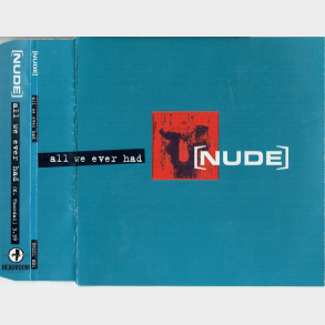 Nude - All We Ever Had (1994)