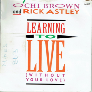 O'Chi Brown & Rick Astley - Learning To Live (Without Your Love) (1987)