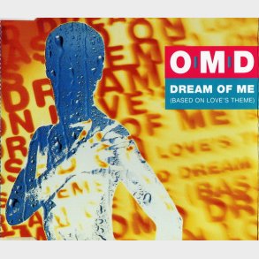 OMD - Dream Of Me (Based On Love's Theme) (1993)