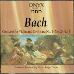 ONYX (66162) - Bach - Concerto For Violin &amp; Orchestra No. 1,2,3 (1994)