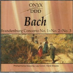 ONYX (66182) - Bach - Brandenburg Concerto No. 1,2,3 (1994)
