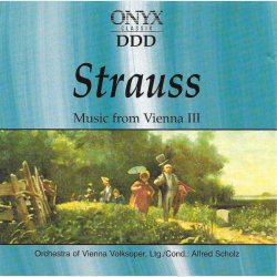 ONYX (66432) - Strauss - Music From Vienna III (1994)