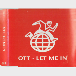 OTT - Let Me In (1997)